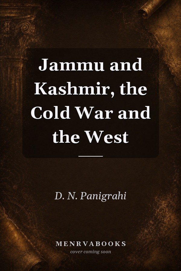 Jammu and Kashmir, the Cold War and the West