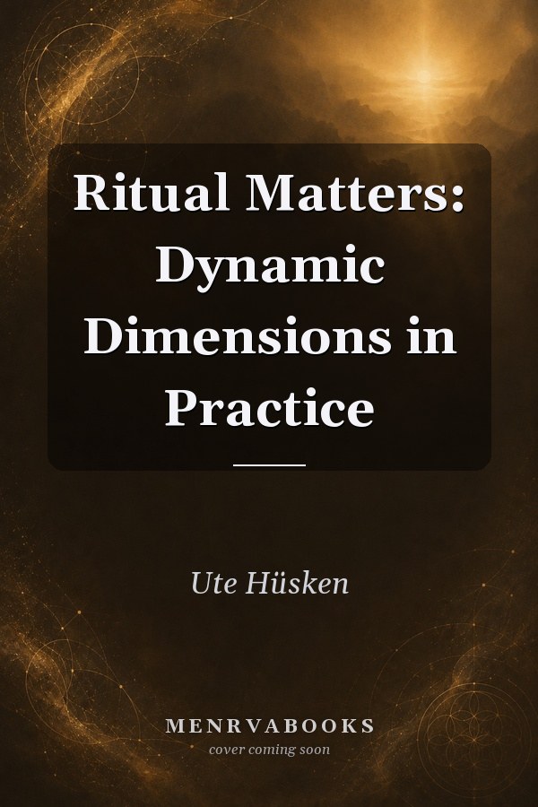 Ritual Matters: Dynamic Dimensions in Practice