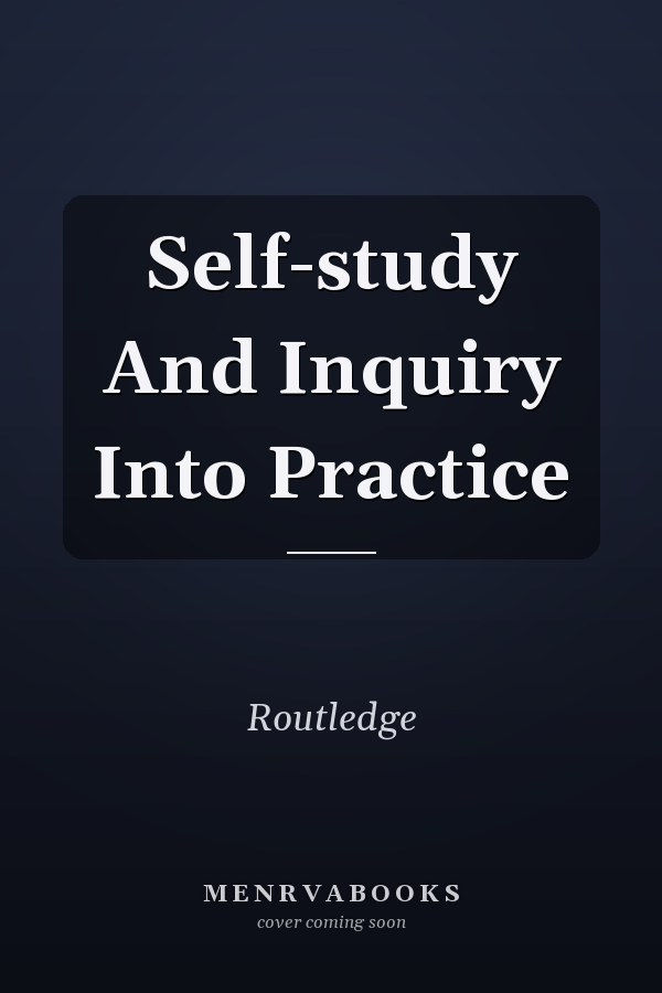 Self-study and Inquiry into Practice: Learning to Teach for Equity and Social Justice
