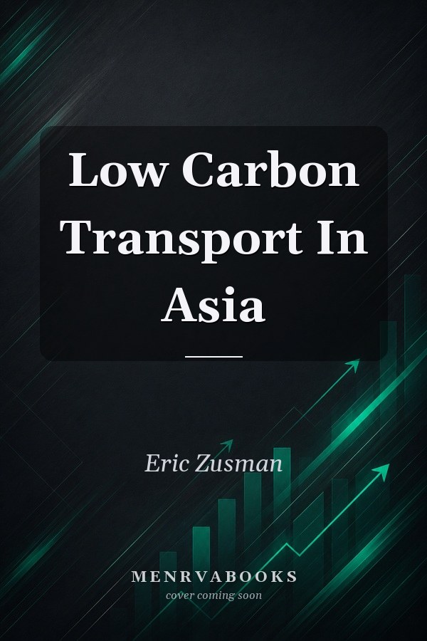 Low Carbon Transport in Asia