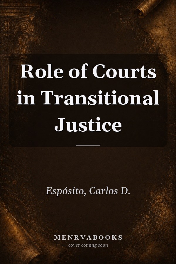 Role of Courts in Transitional Justice
