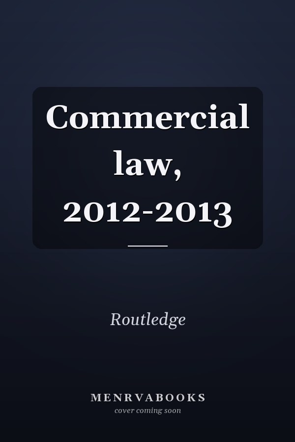 Commercial law, 2012-2013