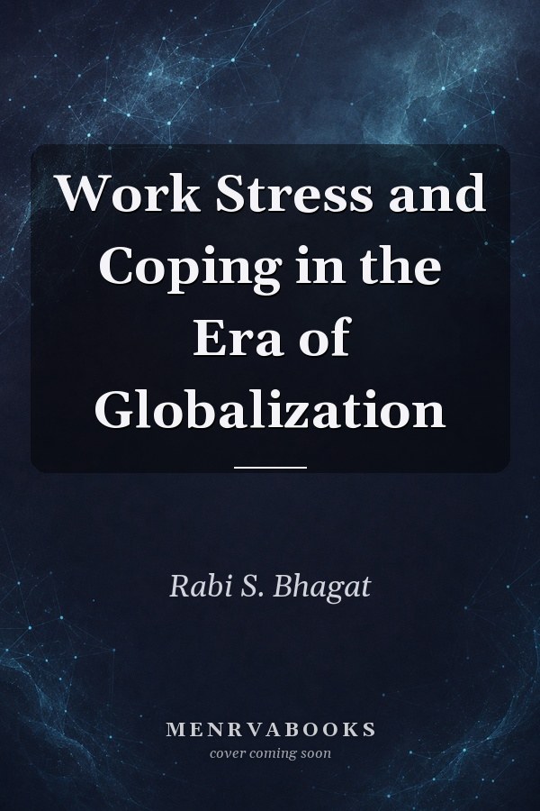 Work Stress and Coping in the Era of Globalization
