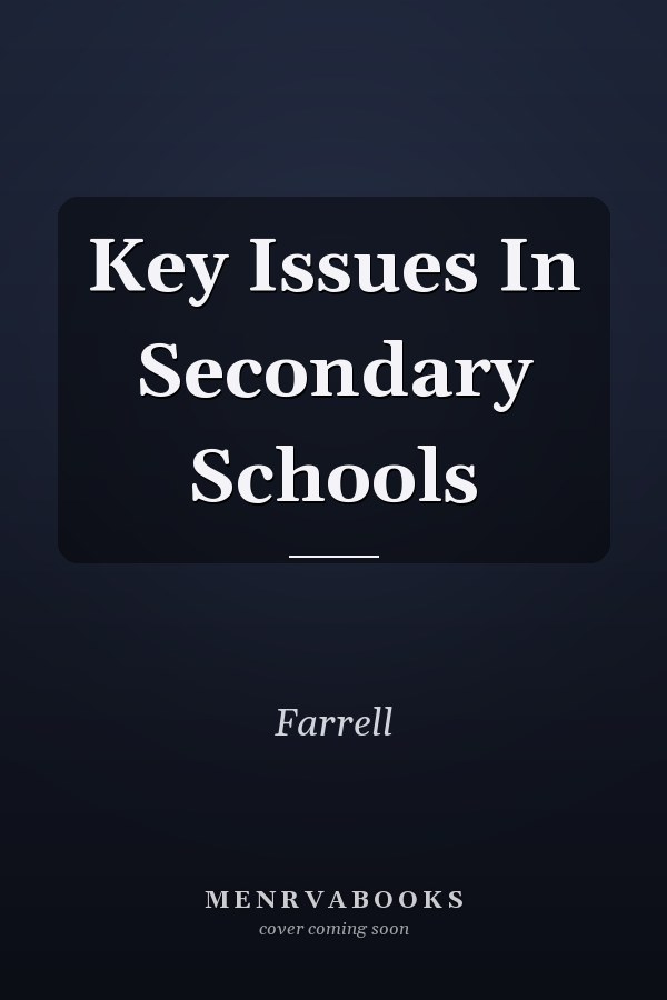 Key Issues in Secondary Schools