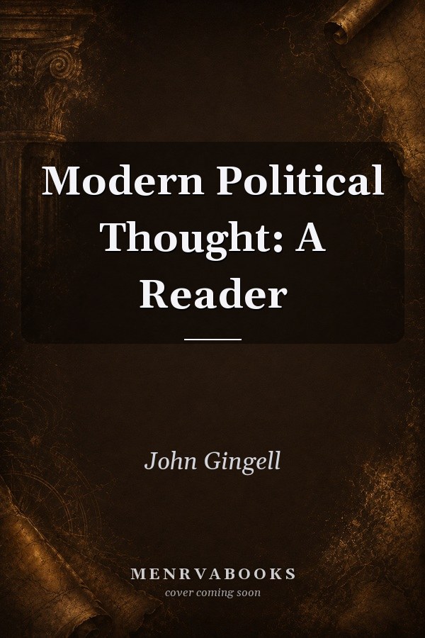 Modern Political Thought: A Reader