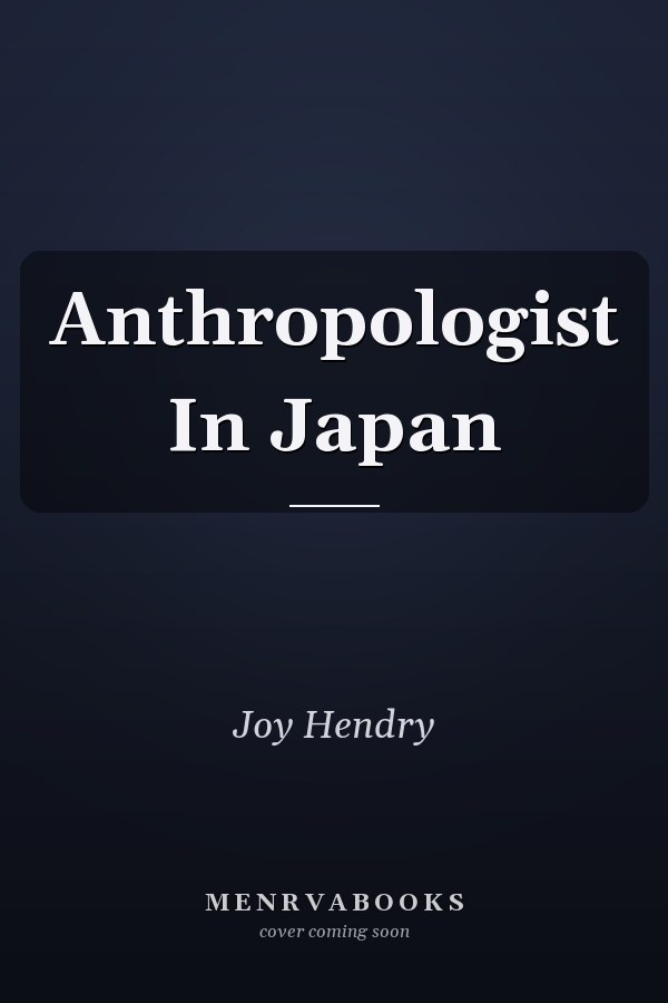 Anthropologist in Japan