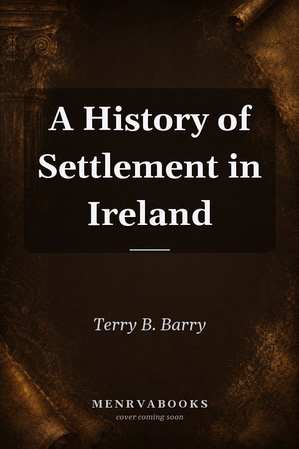 A History of Settlement in Ireland