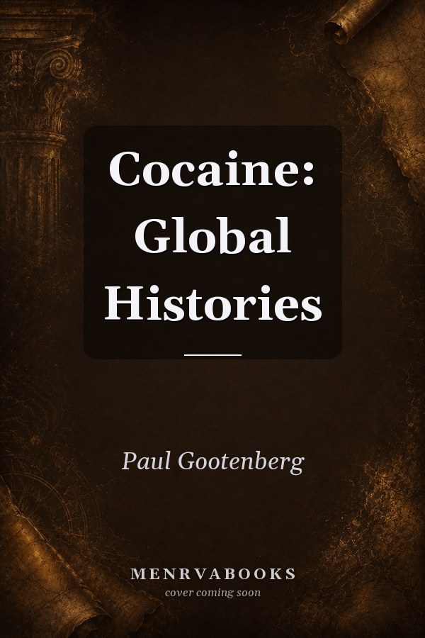 Cocaine: Global Histories