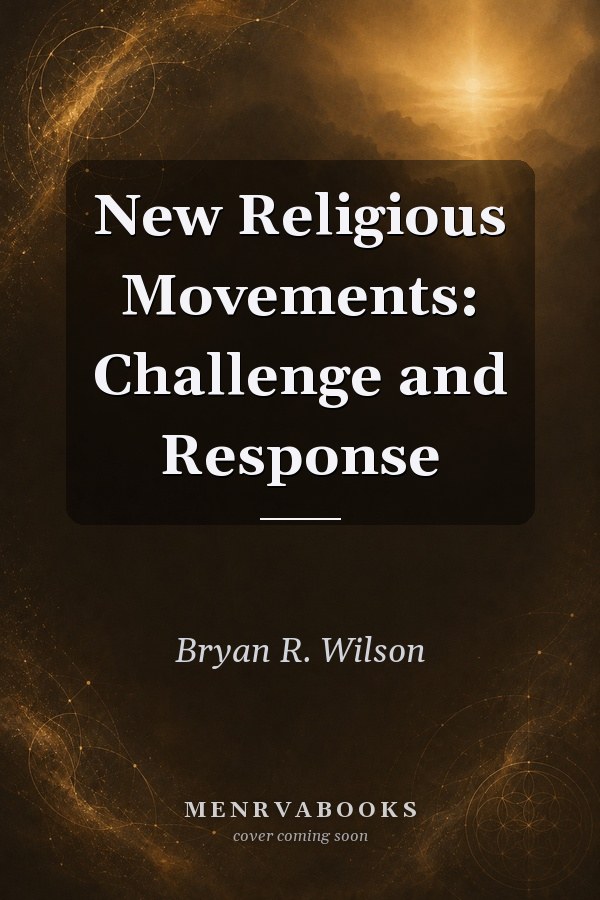 New Religious Movements: Challenge and Response