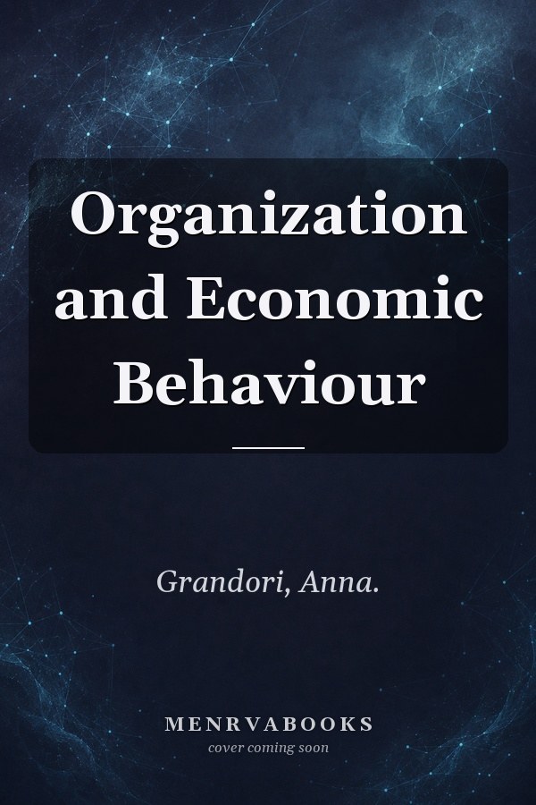 Organization and Economic Behaviour