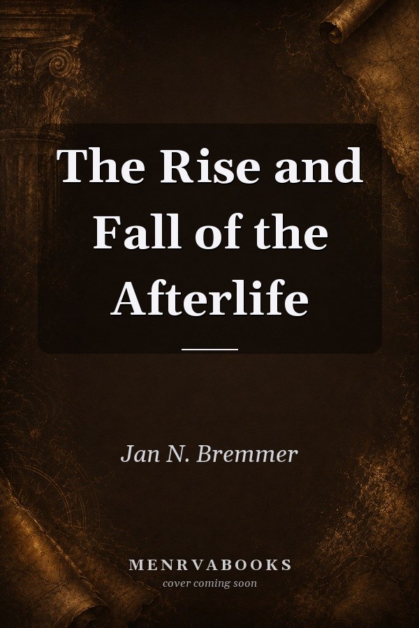 The Rise and Fall of the Afterlife