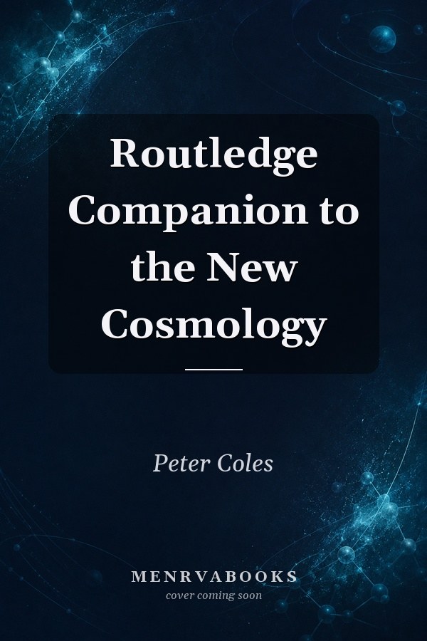 Routledge Companion to the New Cosmology