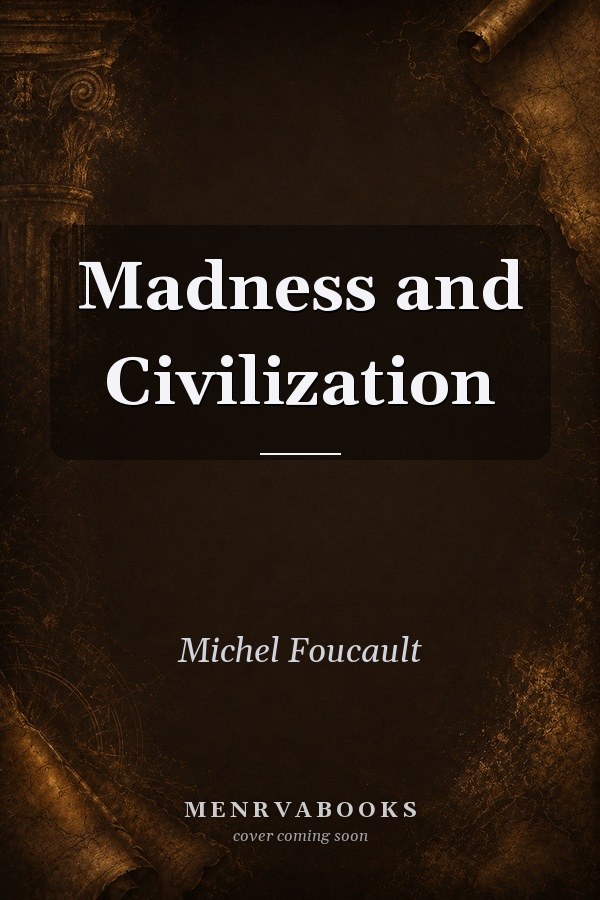 Madness and Civilization