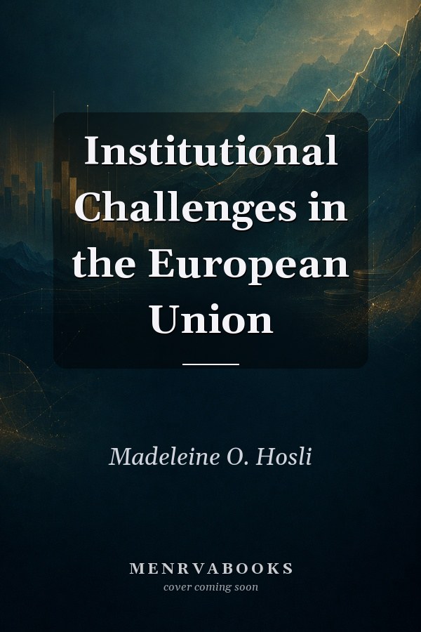 Institutional Challenges in the European Union