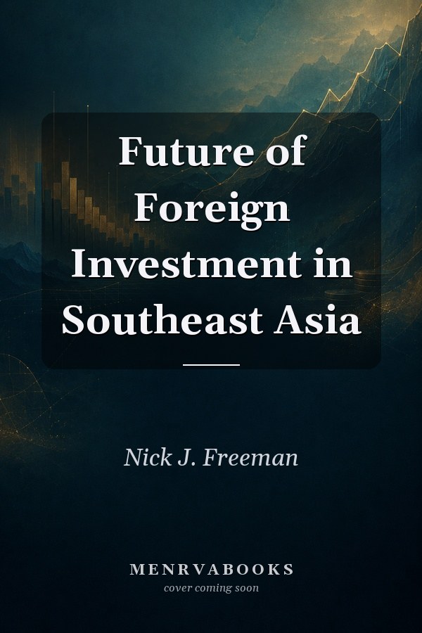 Future of Foreign Investment in Southeast Asia