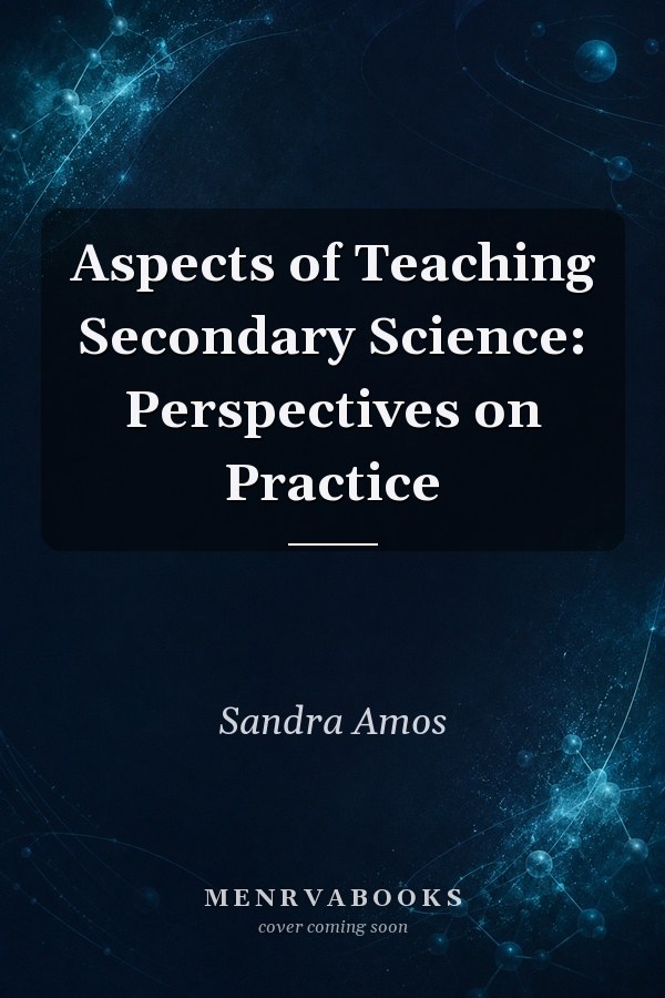 Aspects of Teaching Secondary Science: Perspectives on Practice