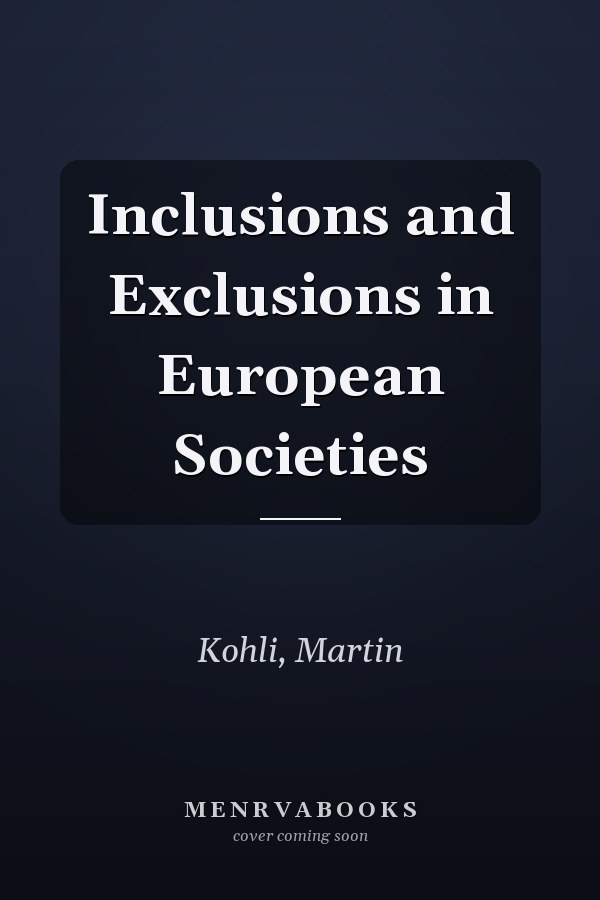 Inclusions and Exclusions in European Societies