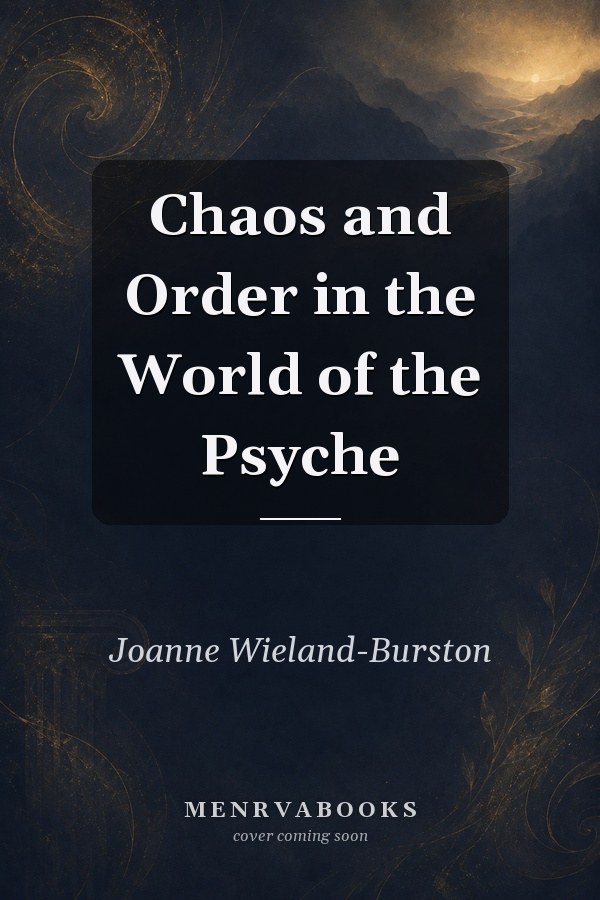 Chaos and Order in the World of the Psyche