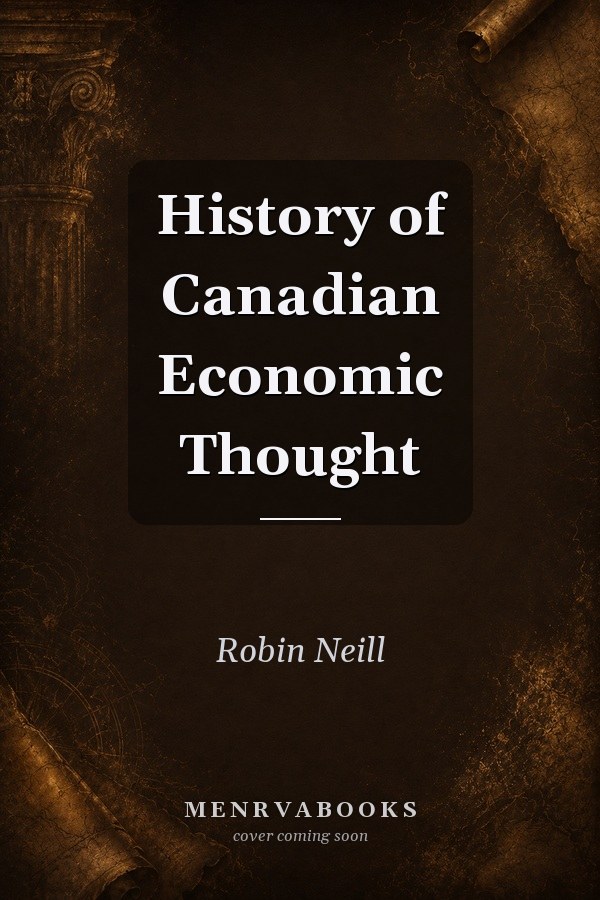 History of Canadian Economic Thought