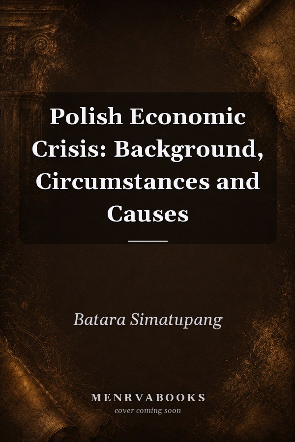 Polish Economic Crisis: Background, Circumstances and Causes