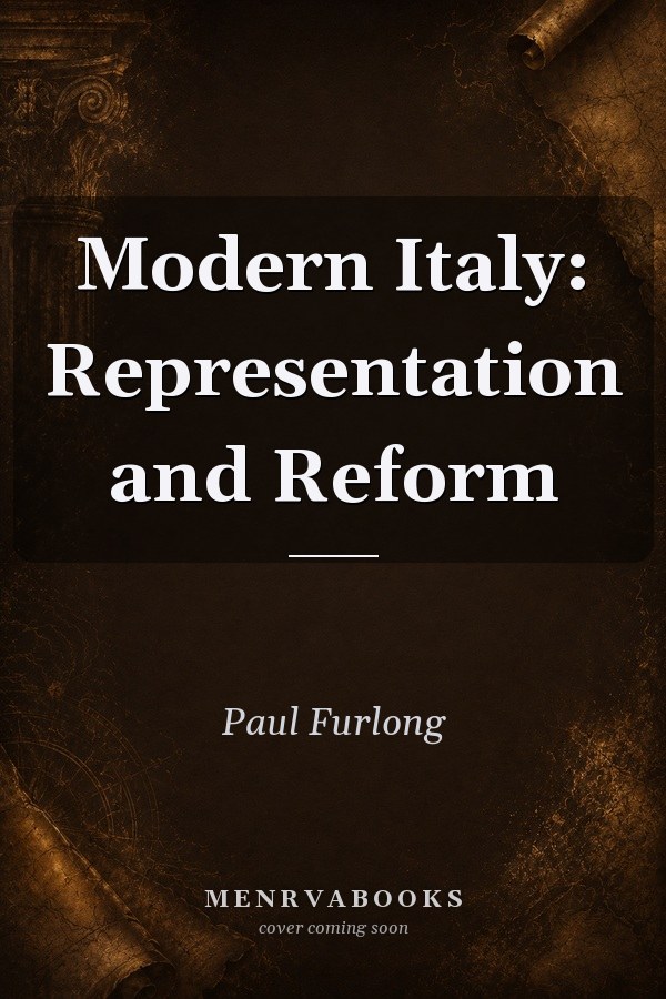 Modern Italy: Representation and Reform
