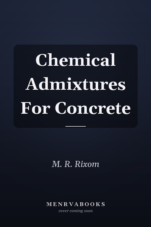 Chemical Admixtures for Concrete