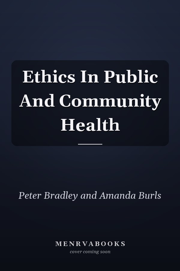 Ethics in Public and Community Health