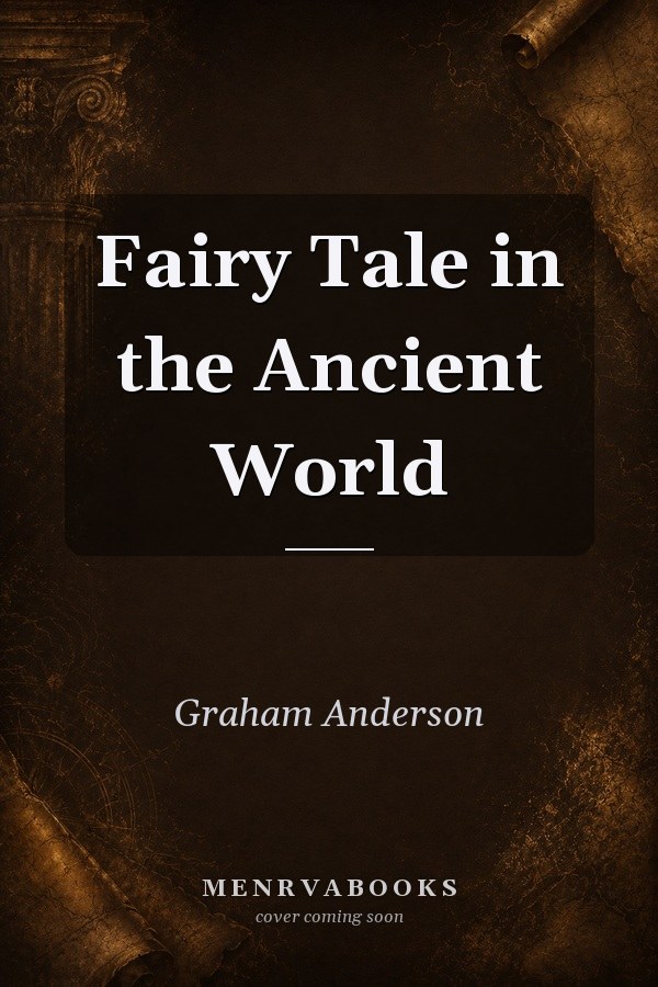 Fairy Tale in the Ancient World