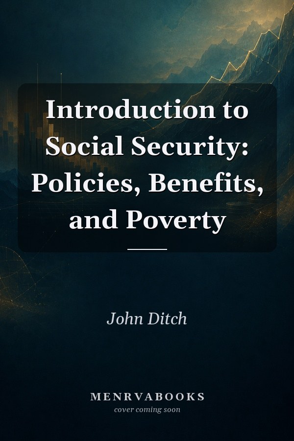 Introduction to Social Security: Policies, Benefits, and Poverty