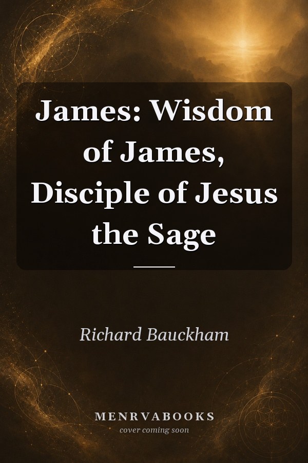 James: Wisdom of James, Disciple of Jesus the Sage