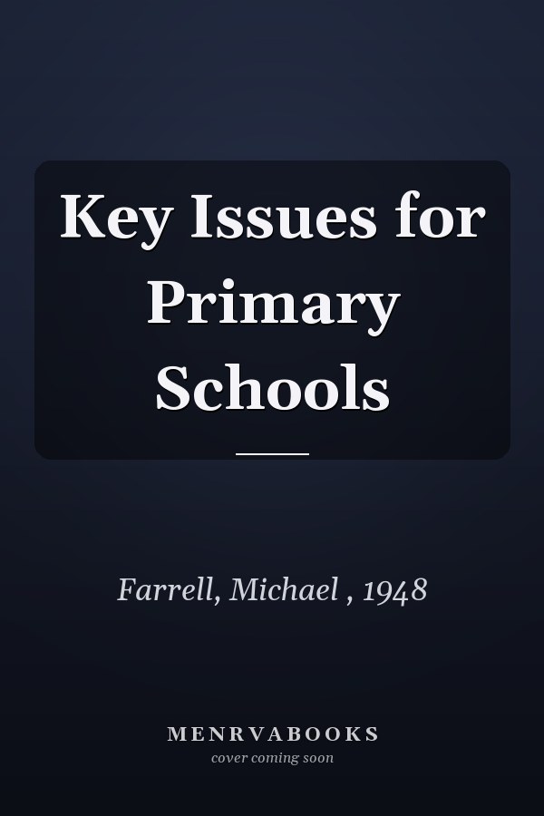 Key Issues for Primary Schools