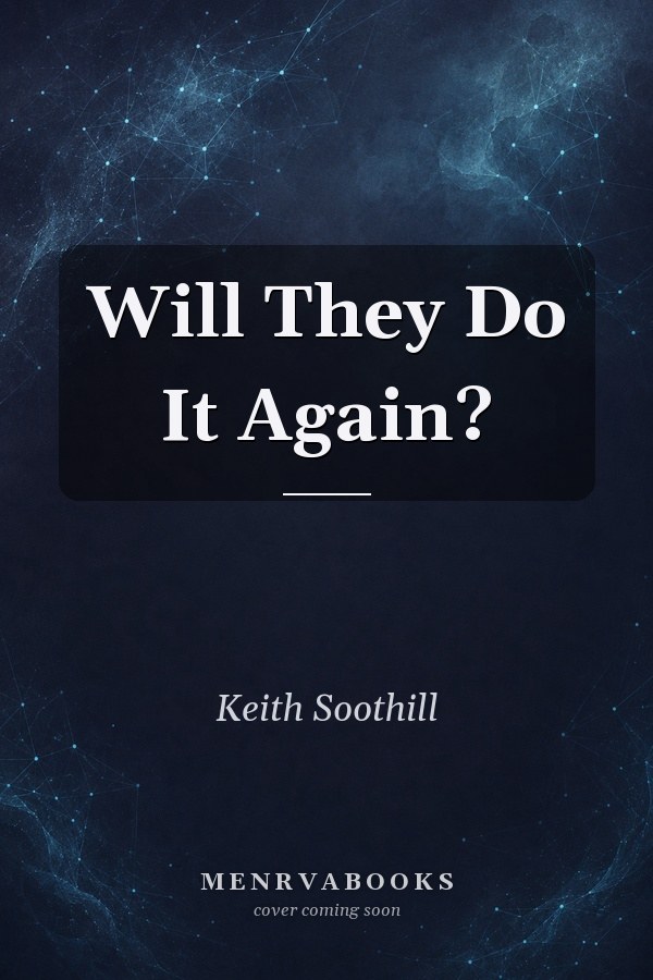 Will They Do It Again?