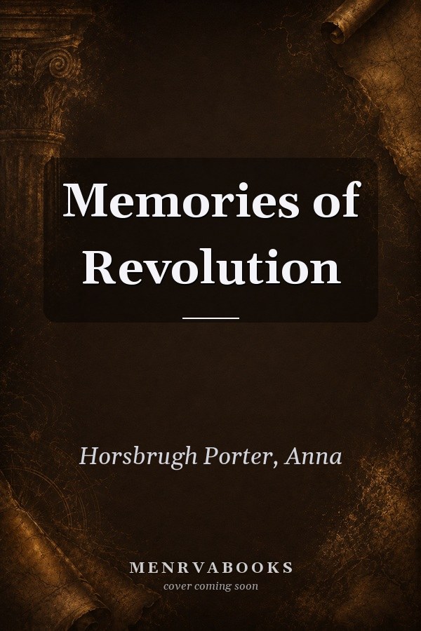 Memories of Revolution