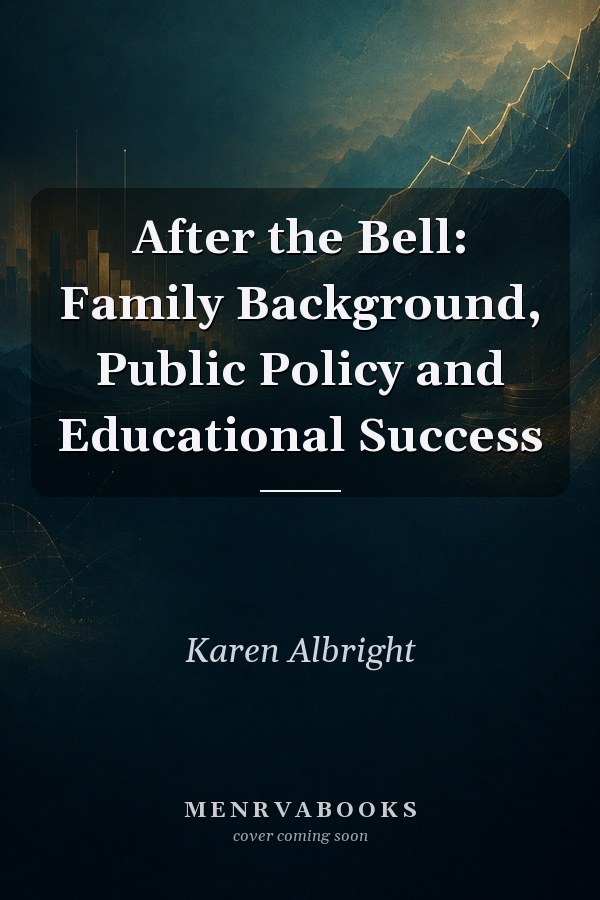 After the Bell: Family Background, Public Policy and Educational Success