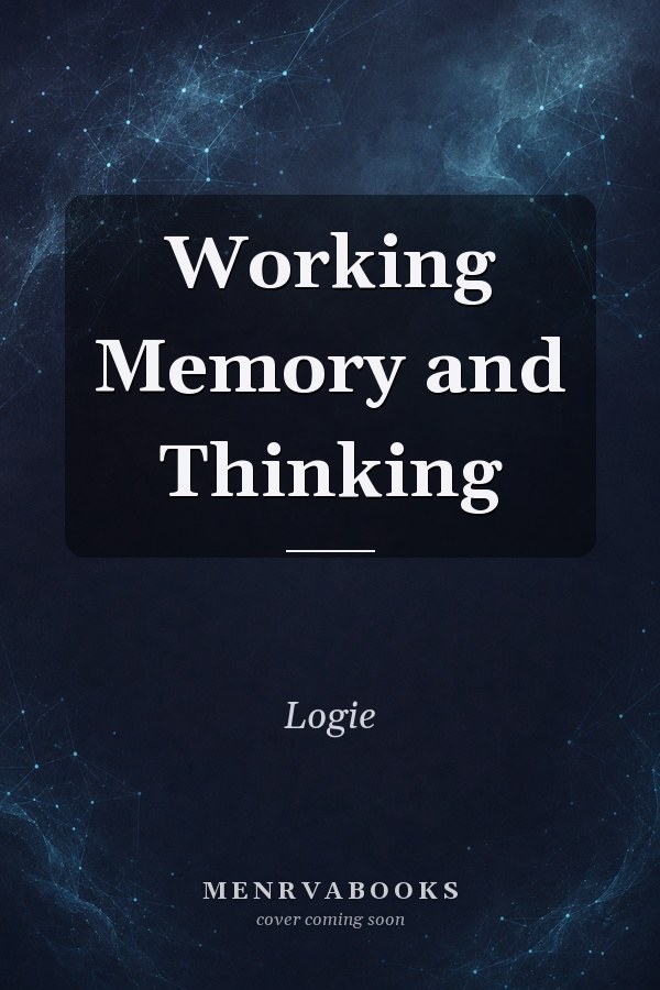 Working Memory and Thinking