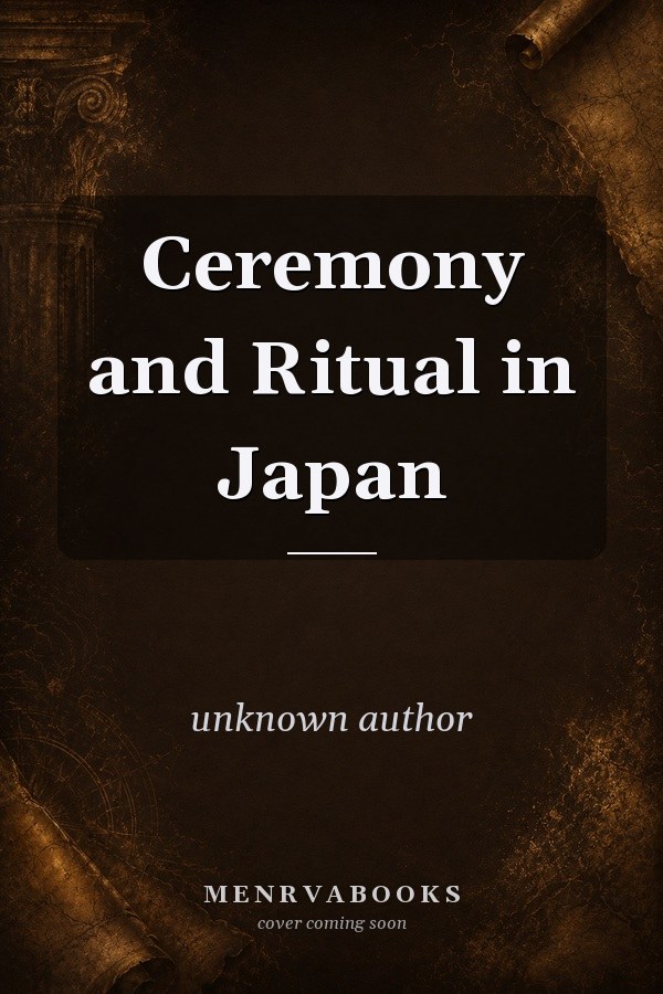 Ceremony and Ritual in Japan