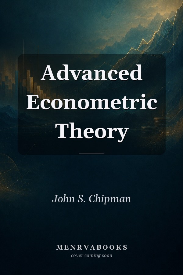 Advanced Econometric Theory
