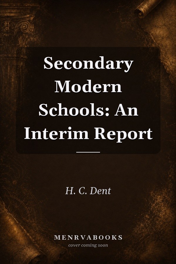 Secondary Modern Schools: An Interim Report