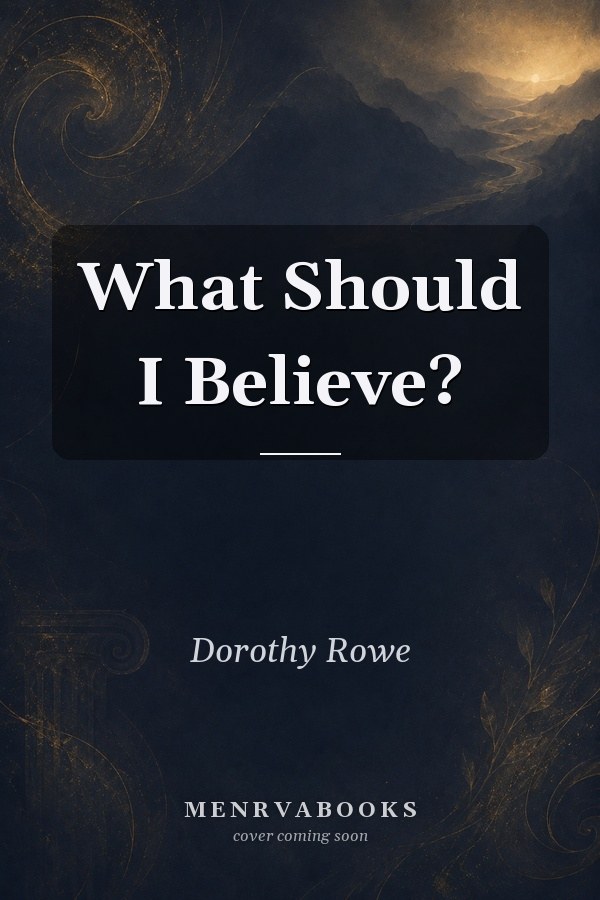 What Should I Believe?