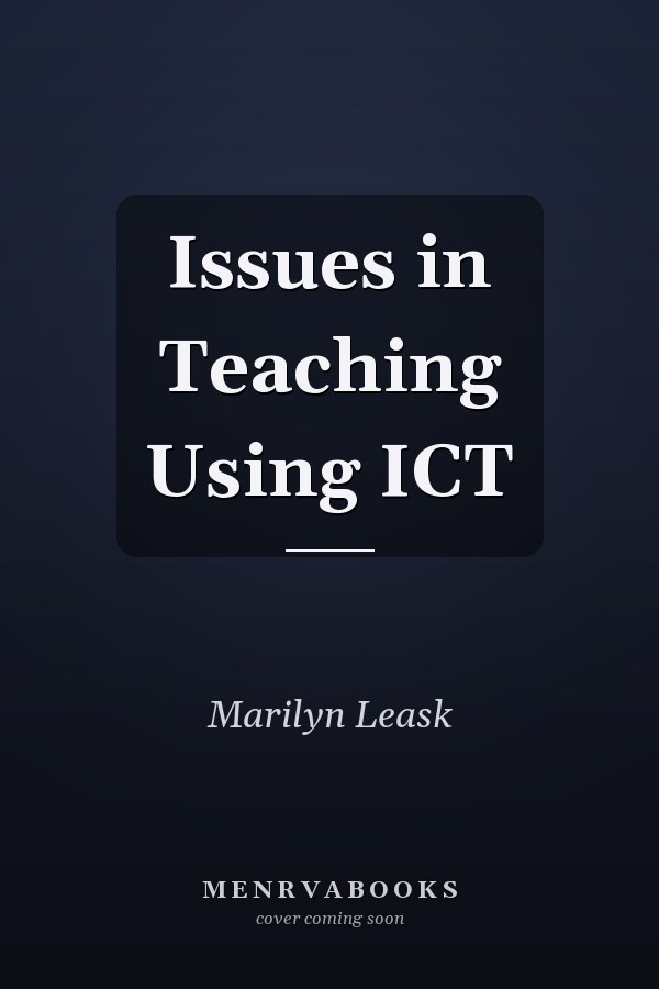 Issues in Teaching Using ICT