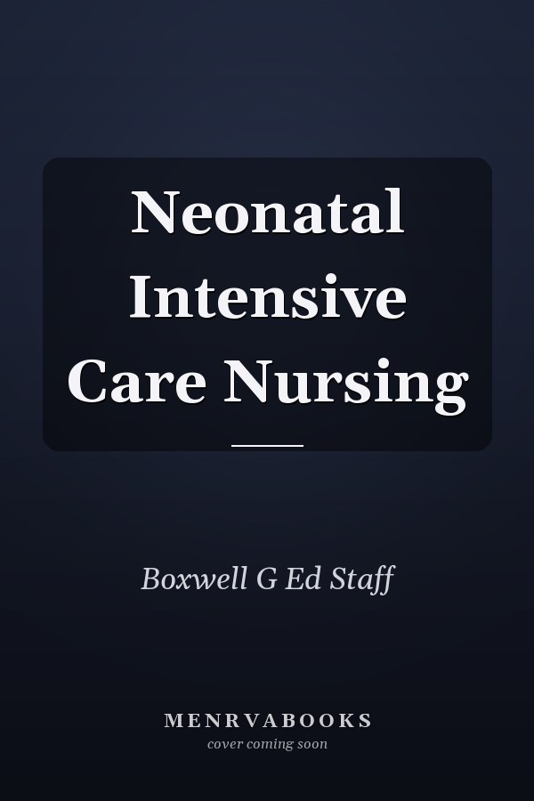 Neonatal Intensive Care Nursing