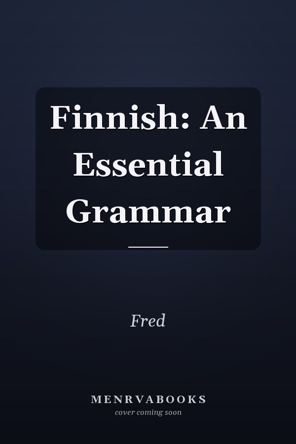 Finnish: An Essential Grammar