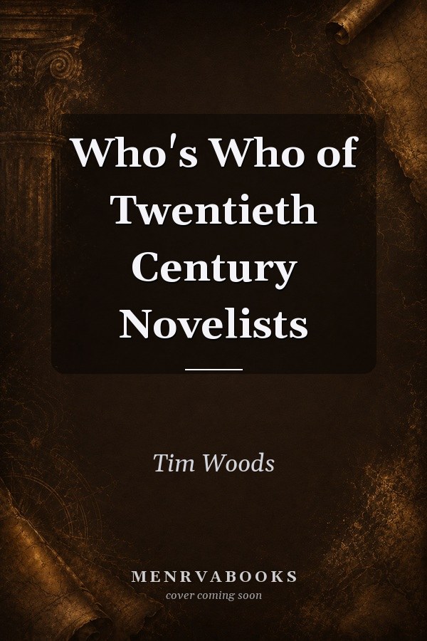 Who's Who of Twentieth Century Novelists