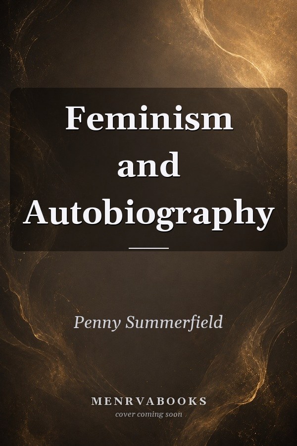 Feminism and Autobiography