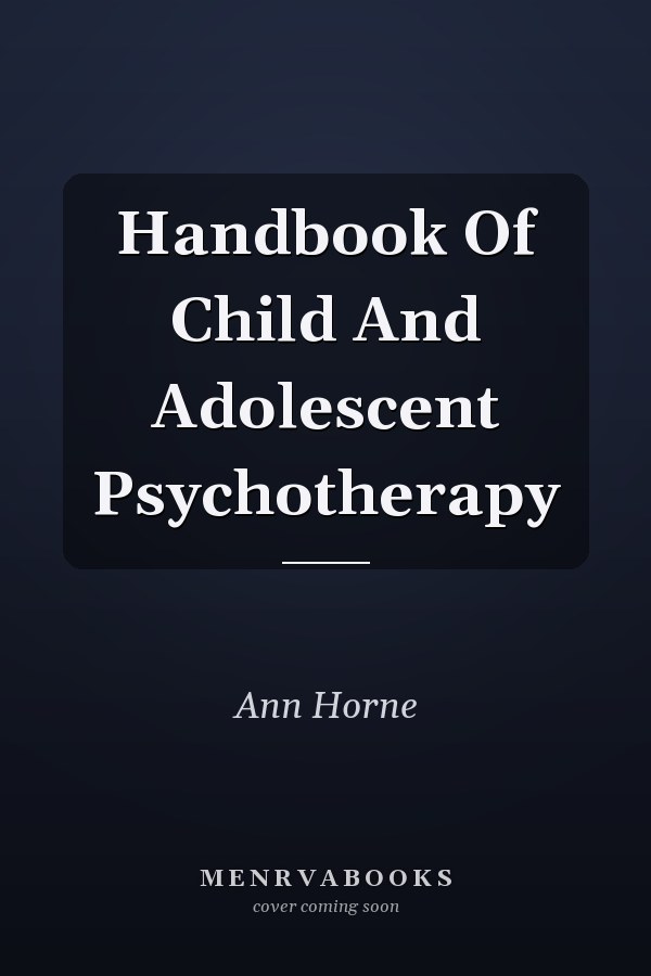 Handbook Of Child And Adolescent Psychotherapy