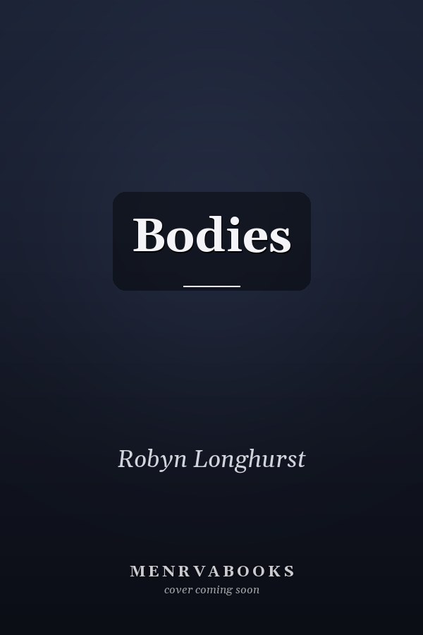 Bodies