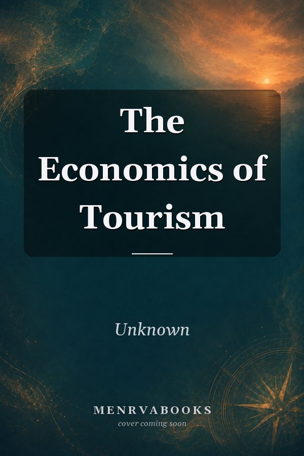 The Economics of Tourism