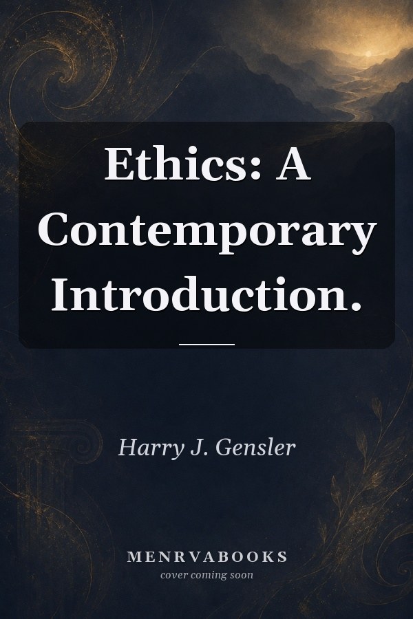 Ethics: A Contemporary Introduction
