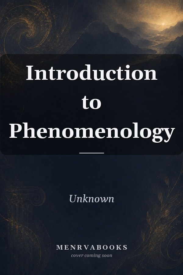 Introduction to Phenomenology