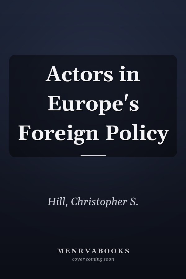 Actors in Europe's Foreign Policy